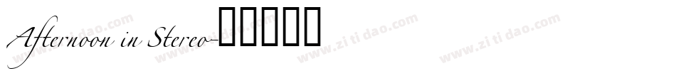 Afternoon in Stereo字体转换